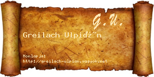 Greilach Ulpián névjegykártya